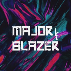 MajorBLazer7