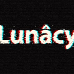 Lunacy98