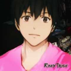 RiskyTrick