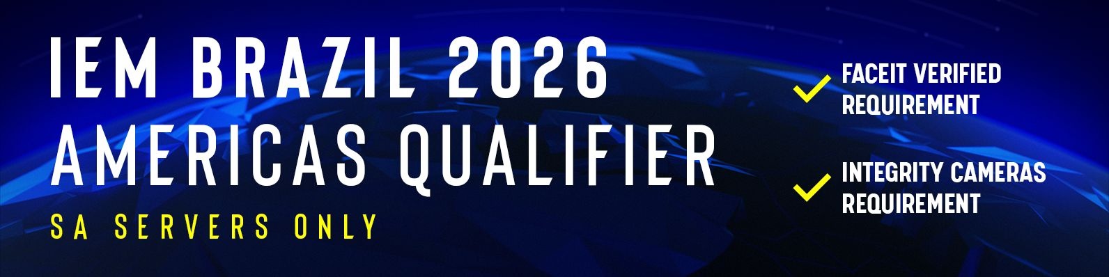 IEM Rio 2026 - Americas Qualifier - SA Servers