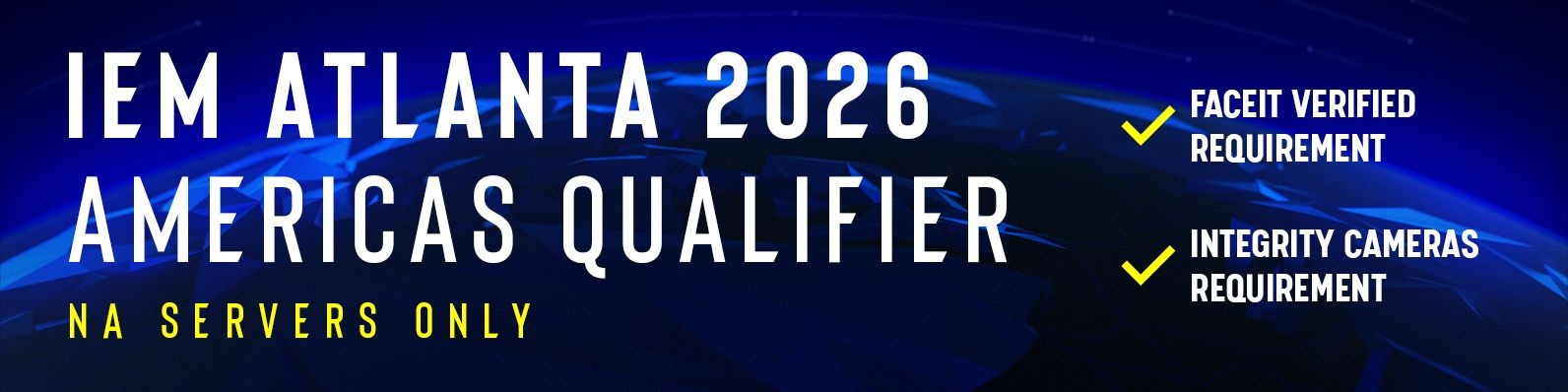 IEM Atlanta 2026 - Americas Qualifier - NA Servers