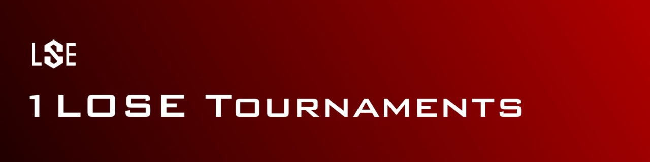 1LOSE tournament qualification 1