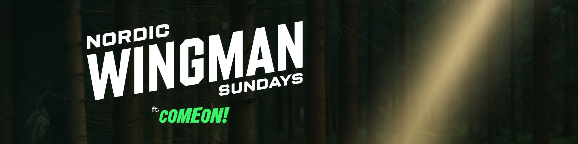 Nordic Wingman Sundays | 7 | DK | NO | SE | FIN |