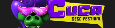 CUCA SESC FESTIVAL - 2025 (Fase ONLINE)