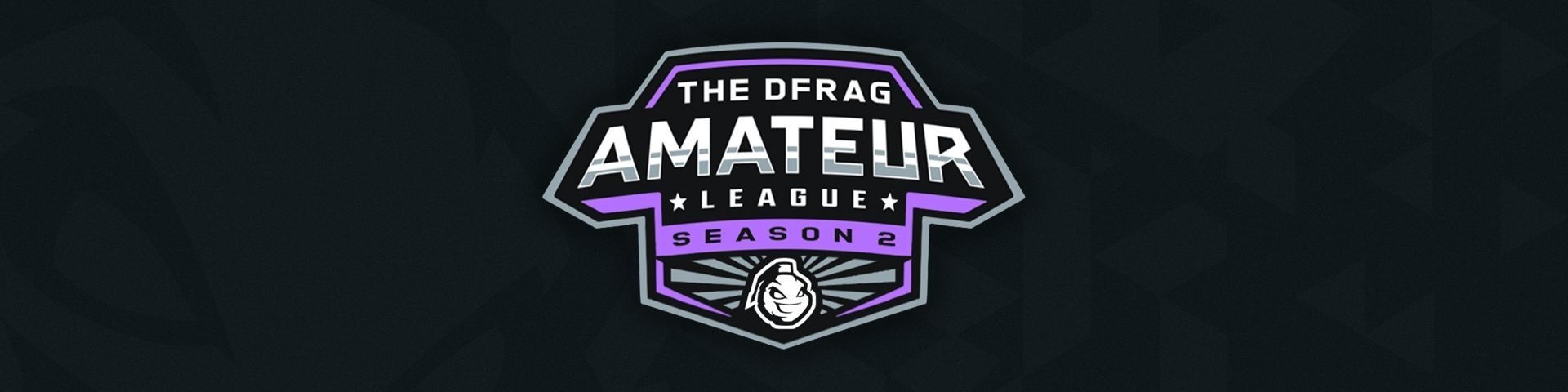 The DFRAG Amateur League Season 2 - Finals Stage