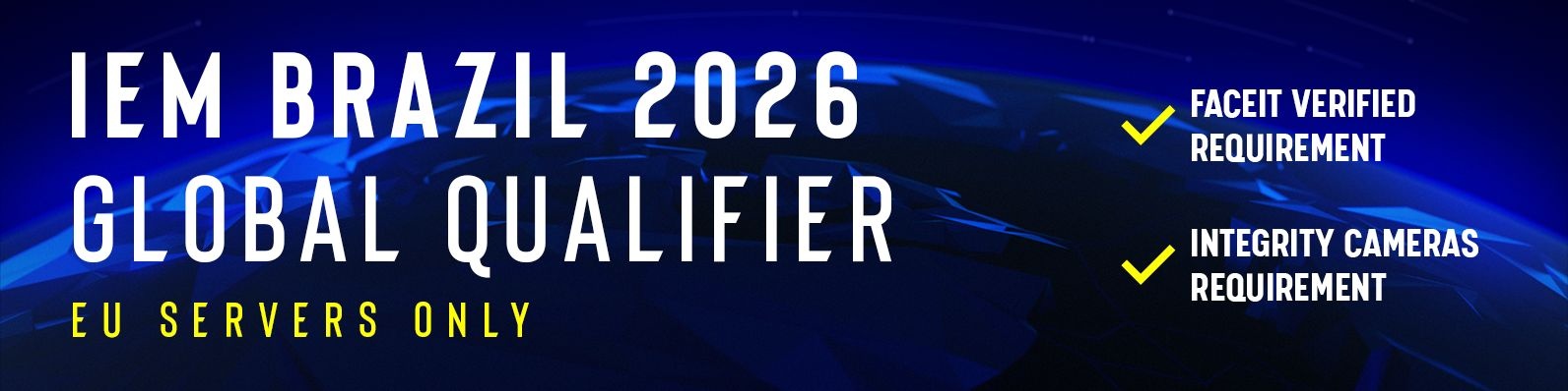 IEM Rio 2026 - Global Qualifier - EU Servers