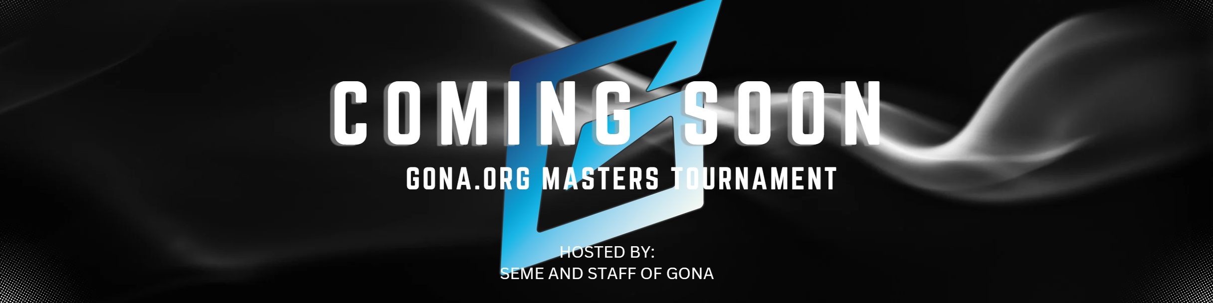GONA - 100E 5V5 TOURNAMENT