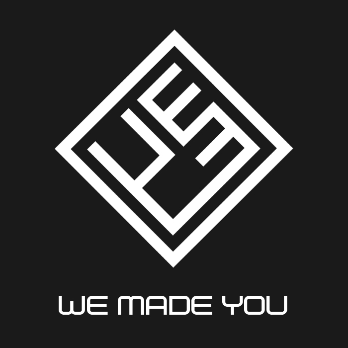 weMadeyou