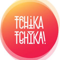 TCHIKA