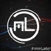MINLATE!