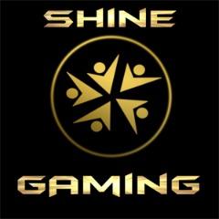 SHINE GAMING
