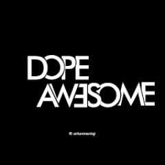 dopeawesome