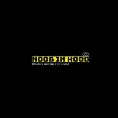 Noob in hood