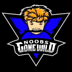 Noobs Gone Wild