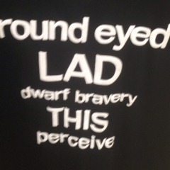 Round Eyed Lad